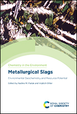 Metallurgical Slags: Environmental Geochemistry and Resource Potential